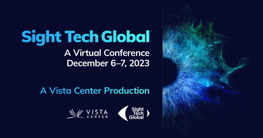 Sight Tech Global 2023 Conference logo on a black background for the  dates for the event, Dec. 6-7.