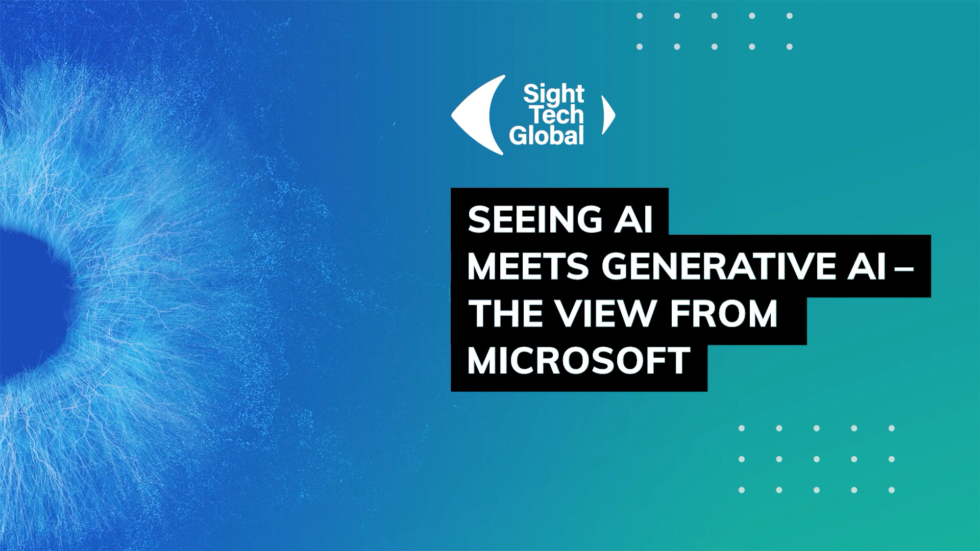 Seeing AI meets Generative AI – The View from Microsoft
