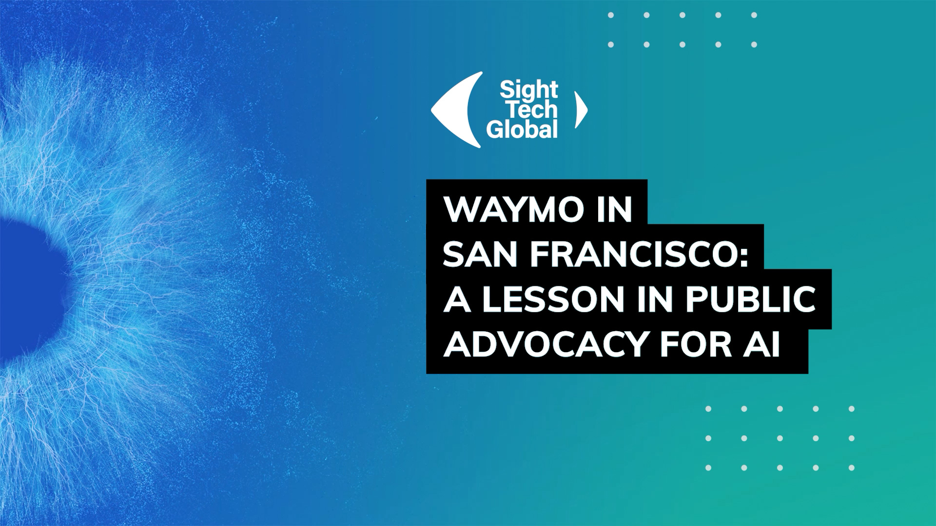 Waymo in San Francisco: A lesson in public advocacy for AI