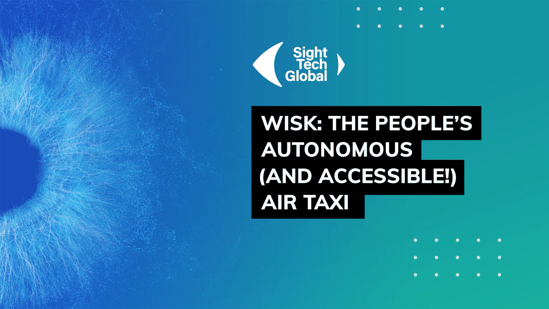 Wisk: The people’s autonomous (and accessible!) air taxi