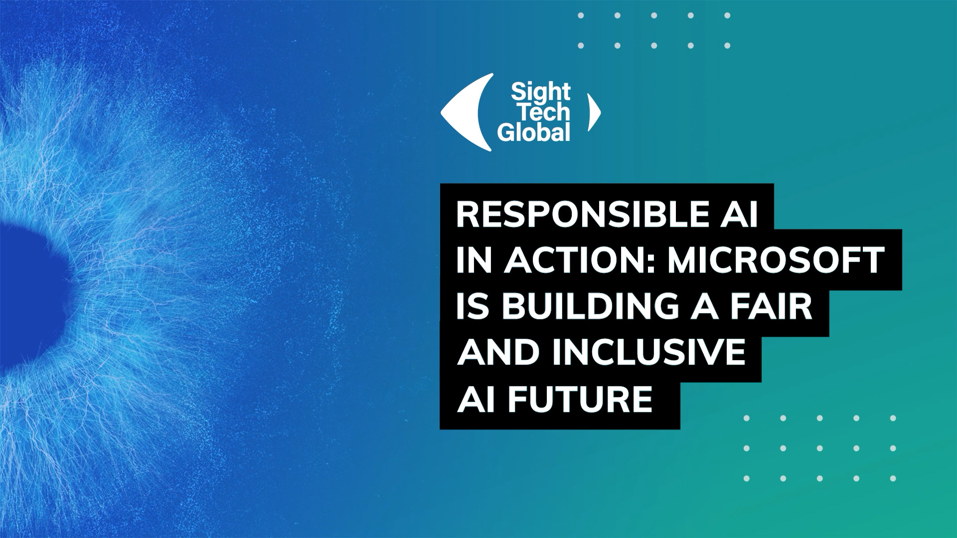 Responsible AI in Action: Microsoft Is Building a Fair and Inclusive AI Future