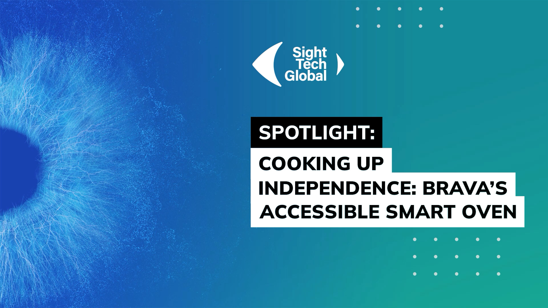 Spotlight: Cooking Up Independence with Brava’s Accessible Smart Oven